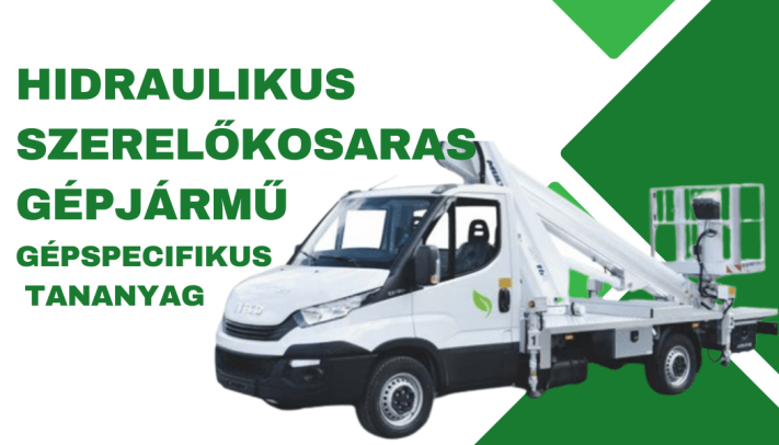 Hidraulikus szerelőkosaras gépjármű